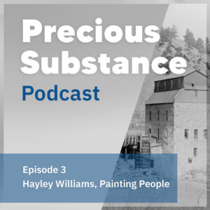 Precious Substance Podcast episode 3 Hayley Williams on Painting People